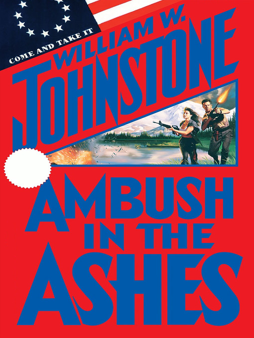 Title details for Ambush in the Ashes by William W. Johnstone - Available